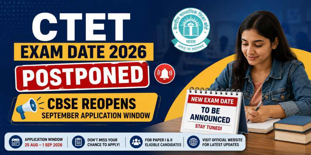 CTET Exam Date 2026 Postponed